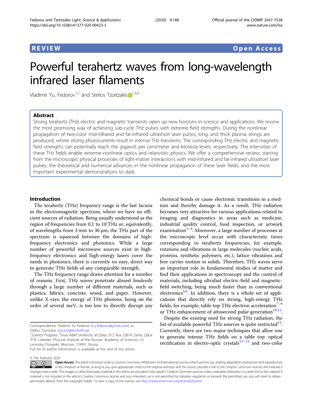 Powerful Terahertz Waves from Long-Wavelength Infrared Laser ﬁlaments Vladimir Yu