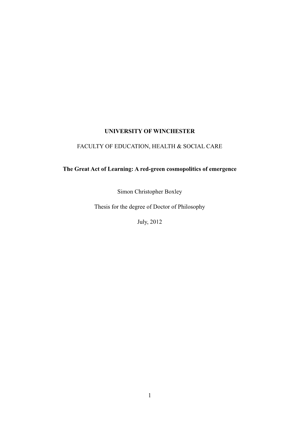 UNIVERSITY of WINCHESTER FACULTY of EDUCATION, HEALTH & SOCIAL CARE the Great Act of Learning: a Red-Green Cosmopolitics O