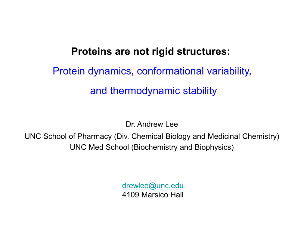 Proteins Are Not Rigid Structures: Protein Dynamics, Conformational Variability, and Thermodynamic Stability