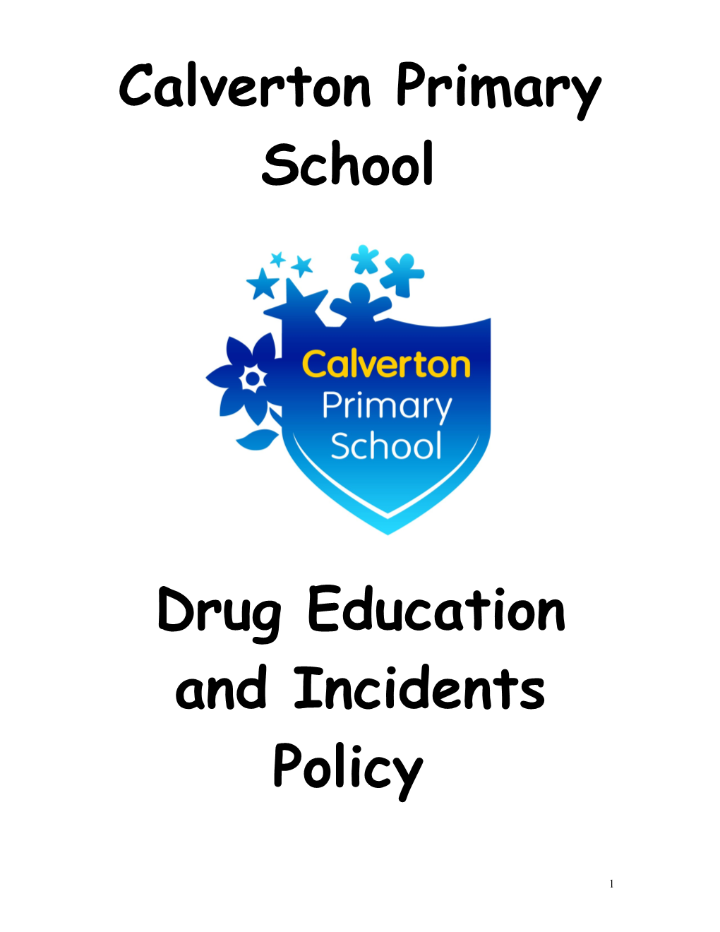 Drug Education and Incident Policy