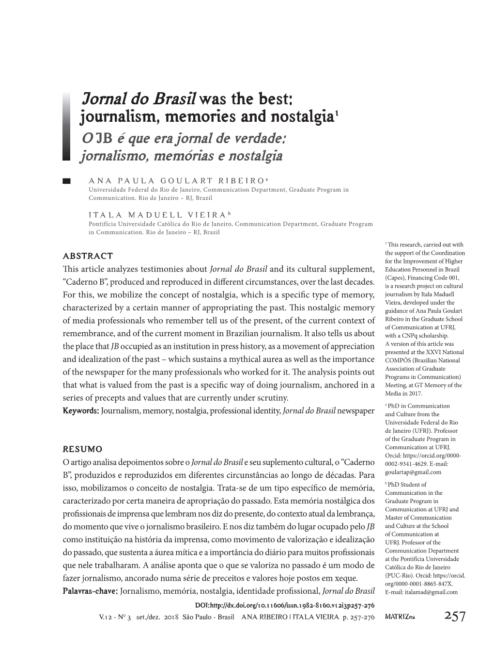 Jornal Do Brasil Was the Best: Journalism, Memories and Nostalgia1 O JB É Que Era Jornal De Verdade: Jornalismo, Memórias E Nostalgia