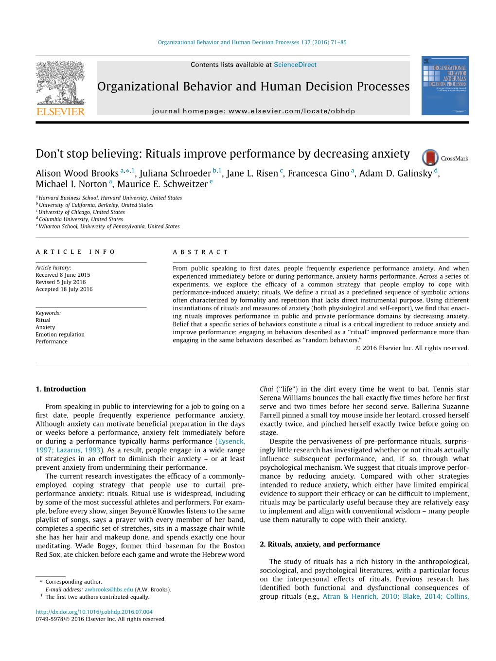 Rituals Improve Performance by Decreasing Anxiety ⇑ Alison Wood Brooks A, ,1, Juliana Schroeder B,1, Jane L