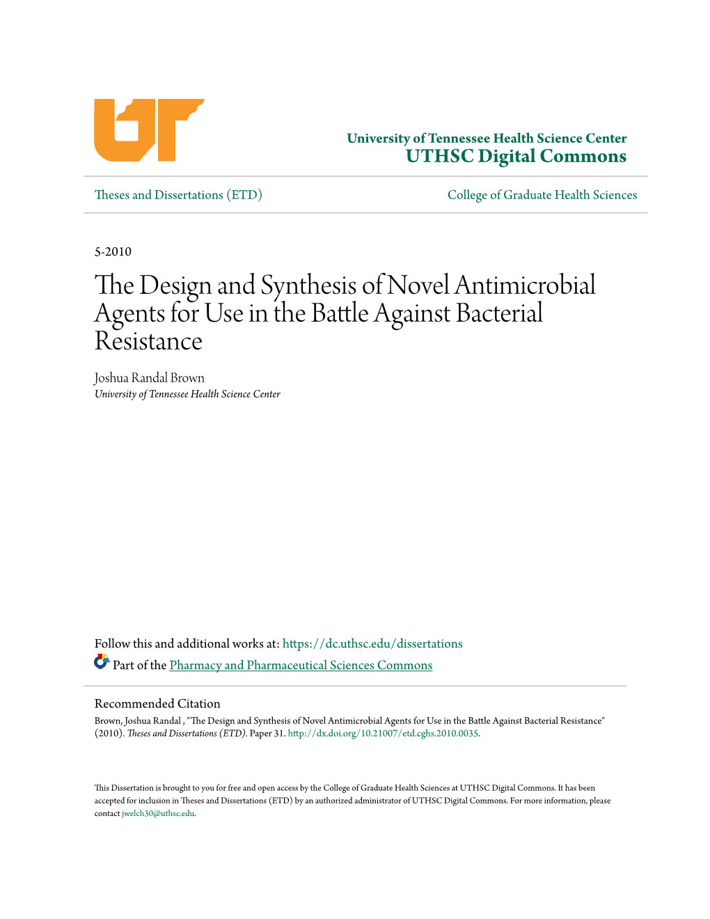 The Design and Synthesis of Novel Antimicrobial Agents for Use in the Battle Against Bacterial Resistance