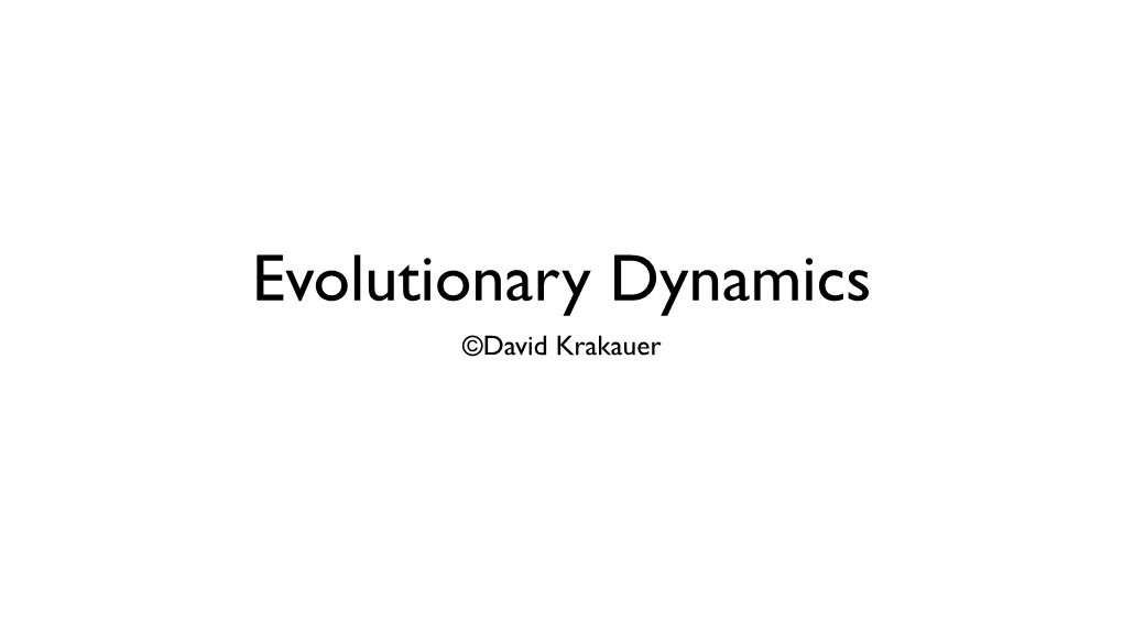 ©David Krakauer Evolutionary Theory - Specialities