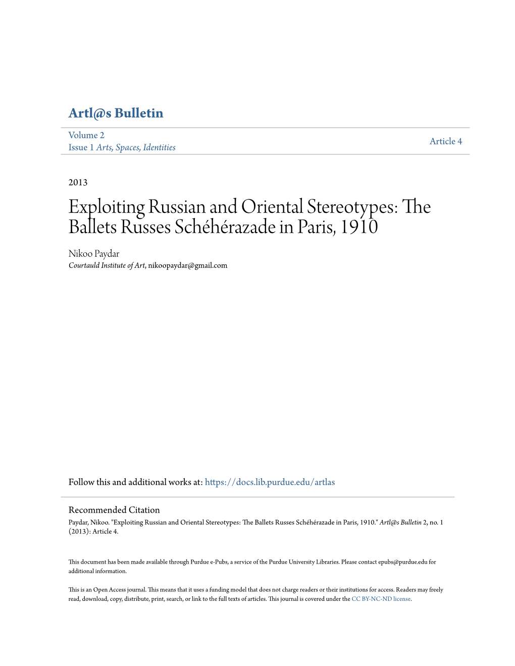 Exploiting Russian and Oriental Stereotypes: the Ballets Russes Schéhérazade in Paris, 1910 Nikoo Paydar Courtauld Institute of Art, Nikoopaydar@Gmail.Com