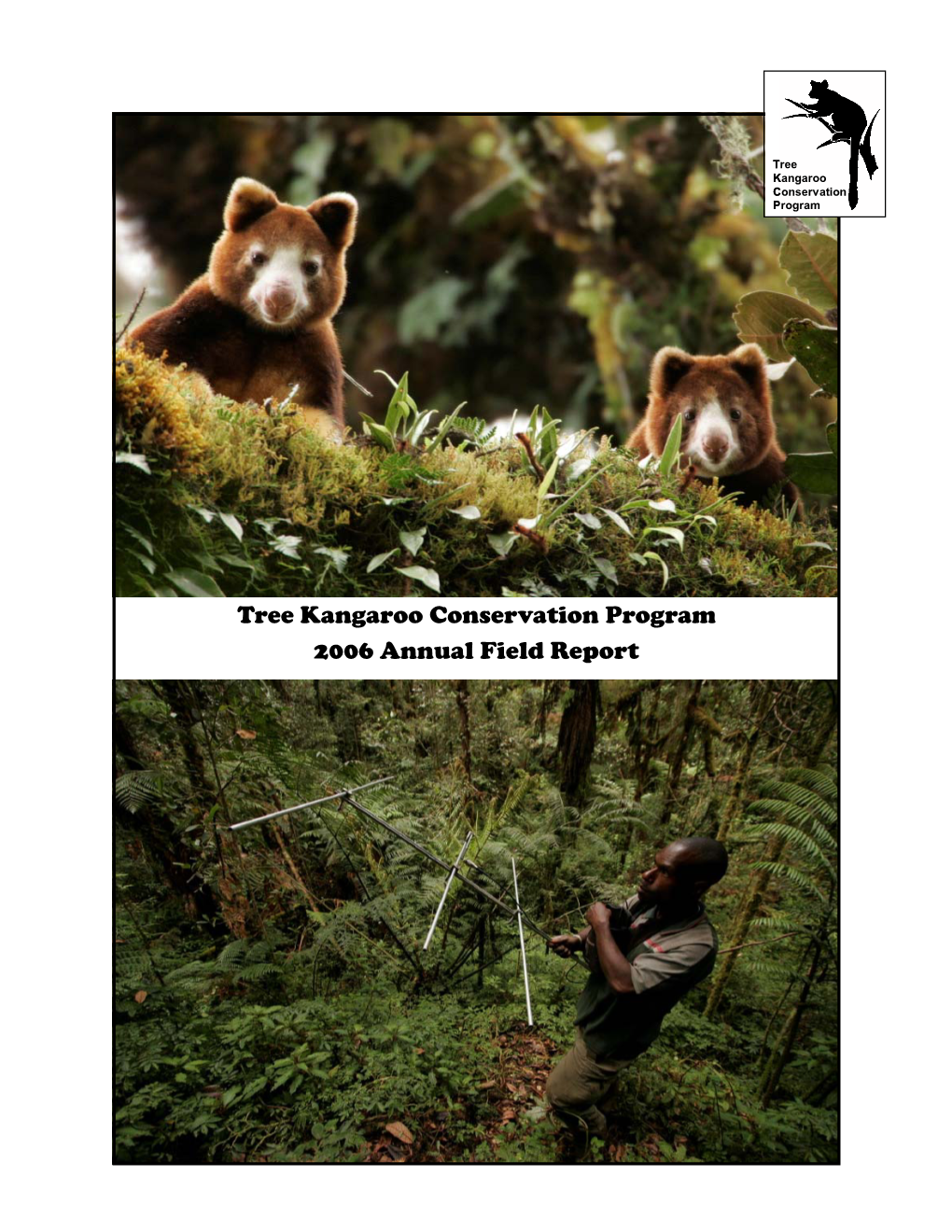 Tree Kangaroo Conservation Program 2006 Annual Field Report