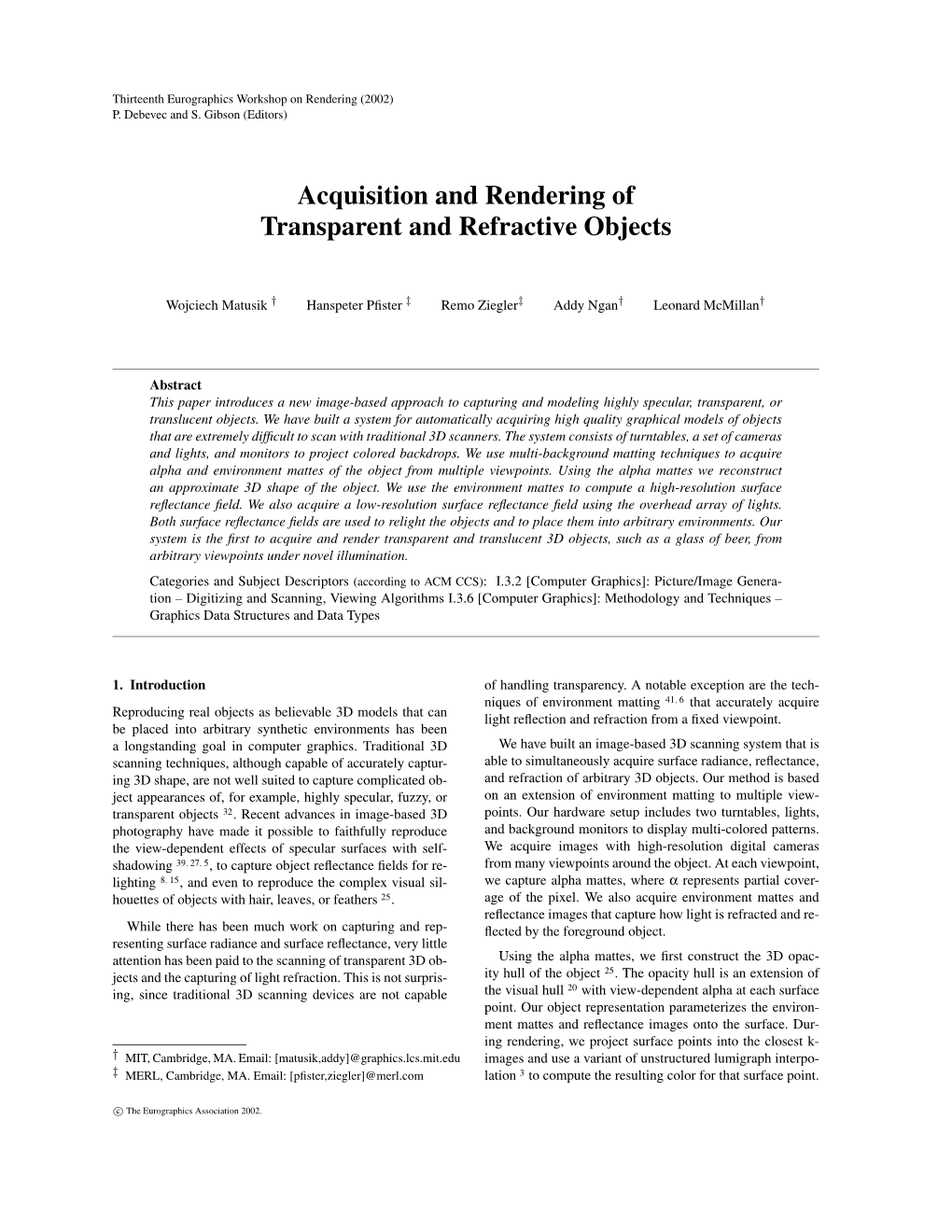 Acquisition and Rendering of Transparent and Refractive Objects