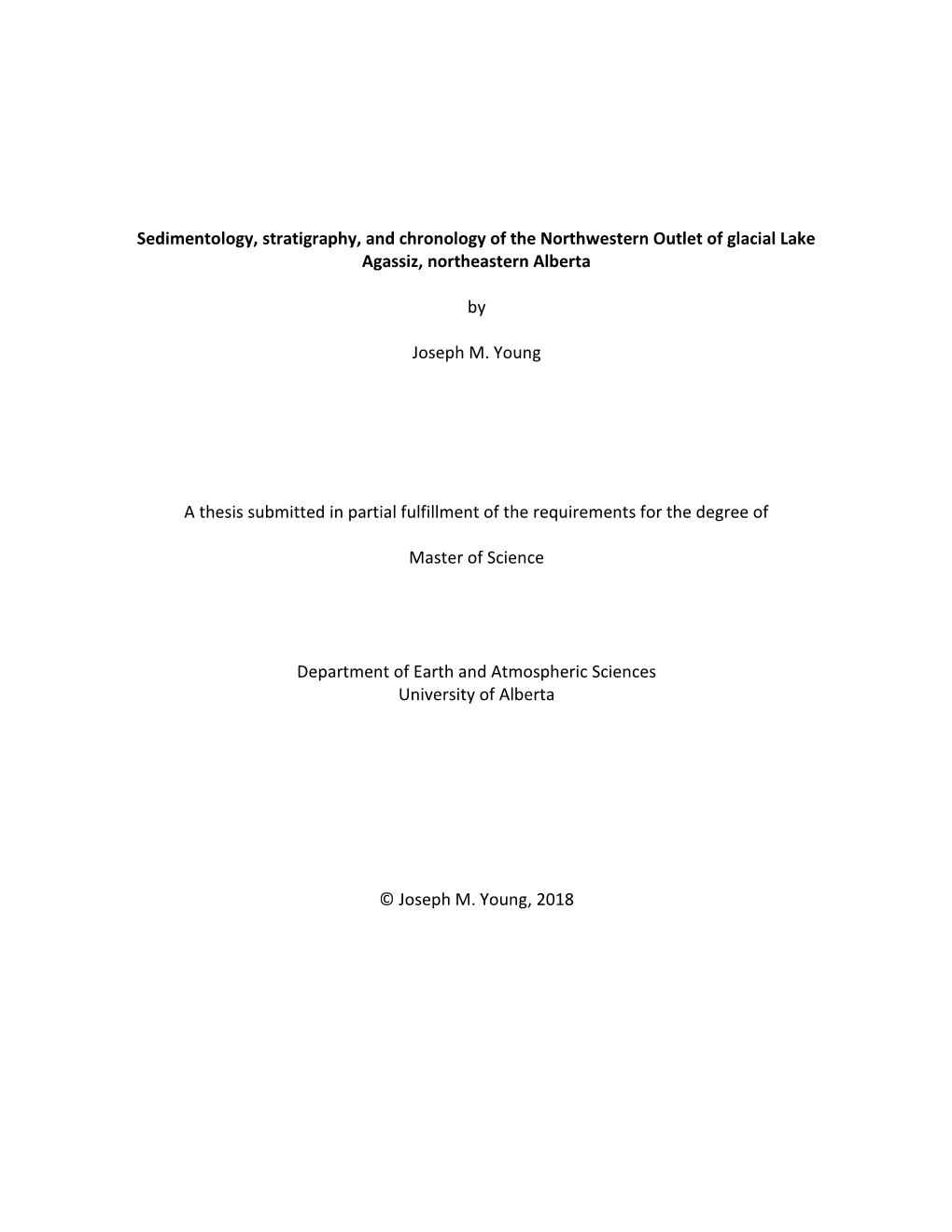 Sedimentology, Stratigraphy, and Chronology of the Northwestern Outlet of Glacial Lake Agassiz, Northeastern Alberta