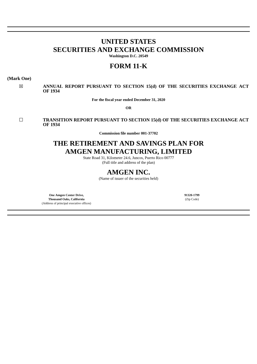 United States Securities and Exchange Commission Form 11-K the Retirement and Savings Plan for Amgen Manufacturing, Limited Amge