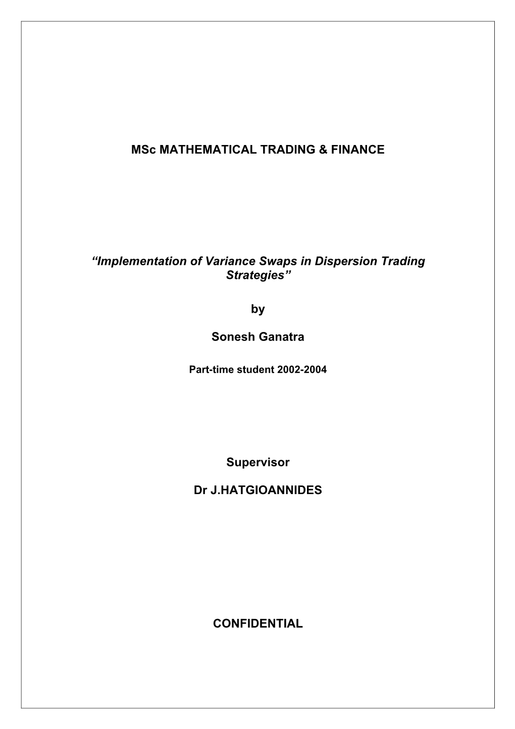 Implementation of Variance Swaps in Dispersion Trading Strategies”