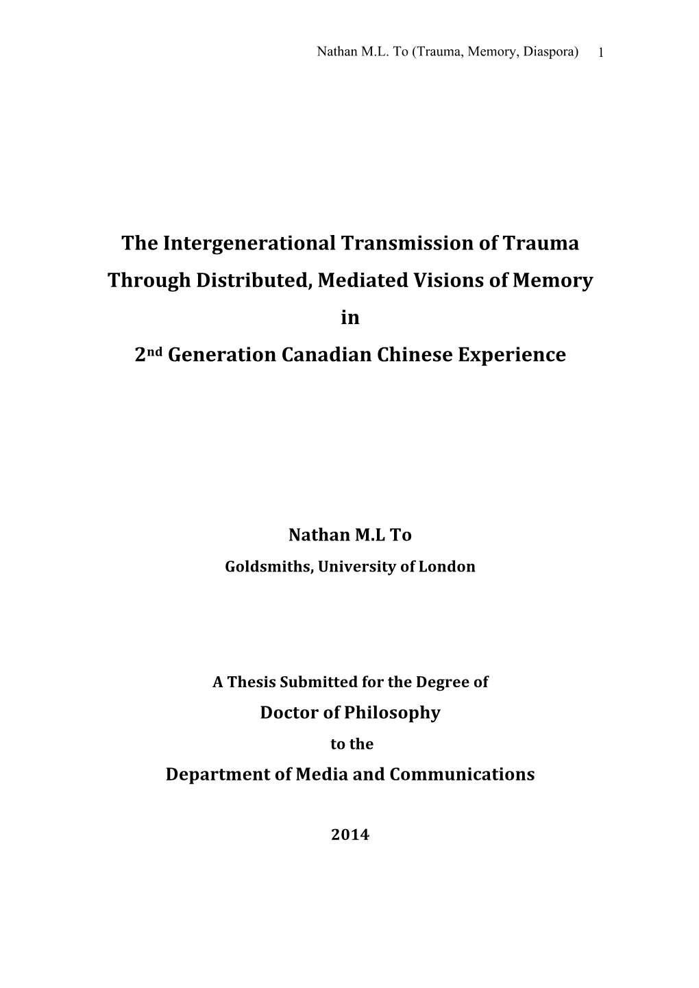 The Intergenerational Transmission of Trauma Through Distributed, Mediated Visions of Memory in 2Nd Generation Canadian Chinese Experience