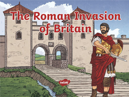 The Roman Invasion of Britain Powerpoint