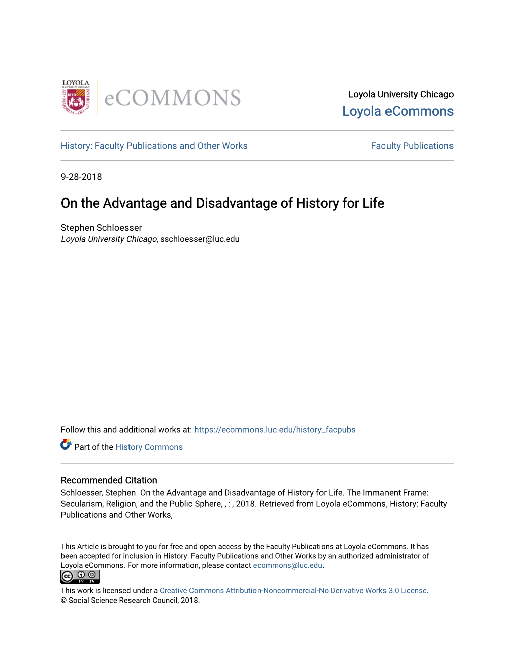 On the Advantage and Disadvantage of History for Life