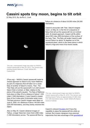 Cassini Spots Tiny Moon, Begins to Tilt Orbit 22 May 2012, by Jia-Rui C