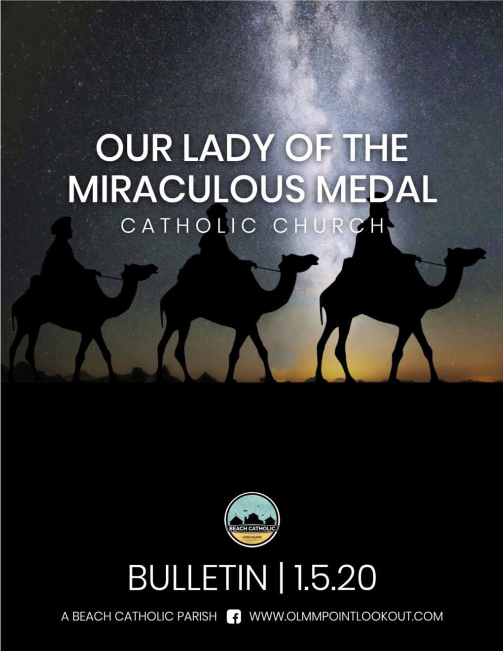 OUR LADY of the MIRACULOUS MEDAL CHURCH the Catholic Parish of Point Lookout and Lido Beach 75 Parkside Drive, P.O