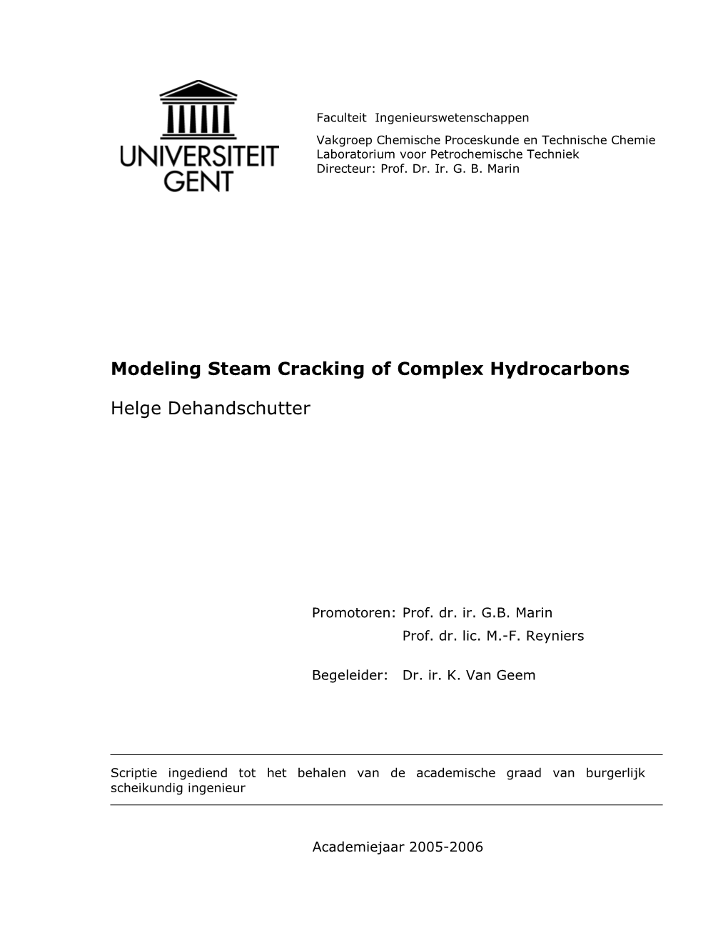 Modeling Steam Cracking of Complex Hydrocarbons Helge Dehandschutter