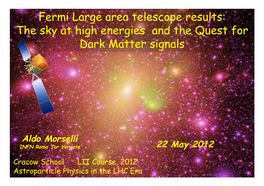 Fermi Large Area Telescope Results: the Sky at High Energies and the Quest for Dark Matter Signals