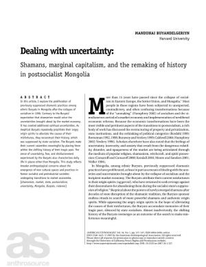 Dealing with Uncertainty: Shamans, Marginal Capitalism, and the Remaking of History in Postsocialist Mongolia