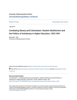 Combating Slavery and Colonization: Student Abolitionism and the Politics of Antislavery in Higher Education, 1833-1841