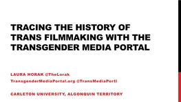 Tracing the History of Trans Filmmaking with the Transgender Media Portal