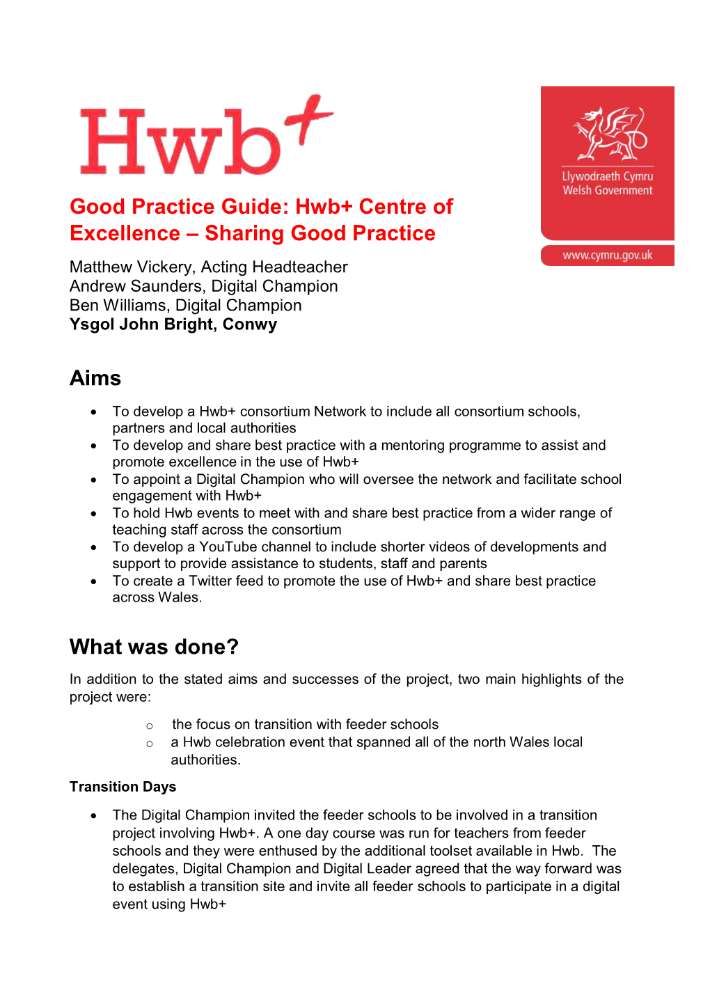 Good Practice Guide: Hwb+ Centre of Excellence – Sharing Good Practice Aims What Was Done?