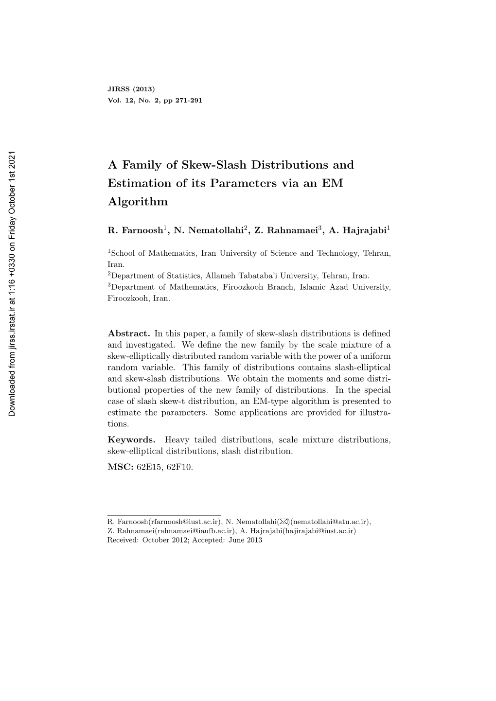 A Family of Skew-Slash Distributions and Estimation of Its Parameters Via an EM Algorithm