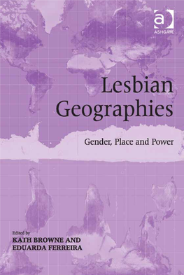 Lesbian Geographies : Gender, Place and Power / by Kath Browne and Eduarda Ferreira