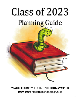 WAKE COUNTY PUBLIC SCHOOL SYSTEM 2019-2020 Freshman Planning Guide