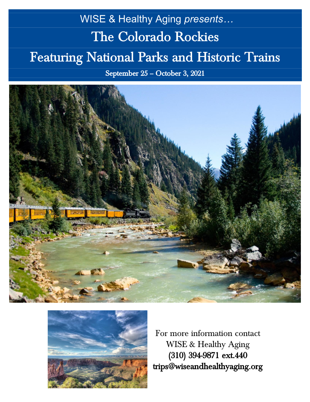 The Colorado Rockies Featuring National Parks and Historic Trains September 25 – October 3, 2021