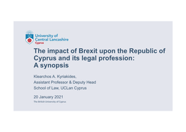 The Impact of Brexit Upon the Republic of Cyprus and Its Legal Profession: a Synopsis