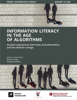 Information Literacy in the Age of Algorithms Student Experiences with News and Information, and the Need for Change