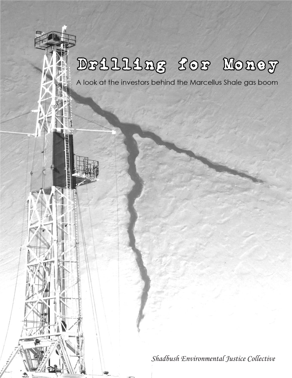 Drilling for Money—Takes a Look at the Shareholders in the Gas Drilling Industry
