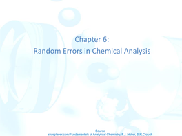 Chapter 6: Random Errors in Chemical Analysis