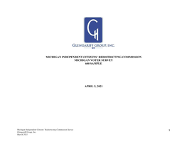 1 Michigan Independent Citizens' Redistricting Commission Michigan Voter Survey 600 Sample April 5, 2021