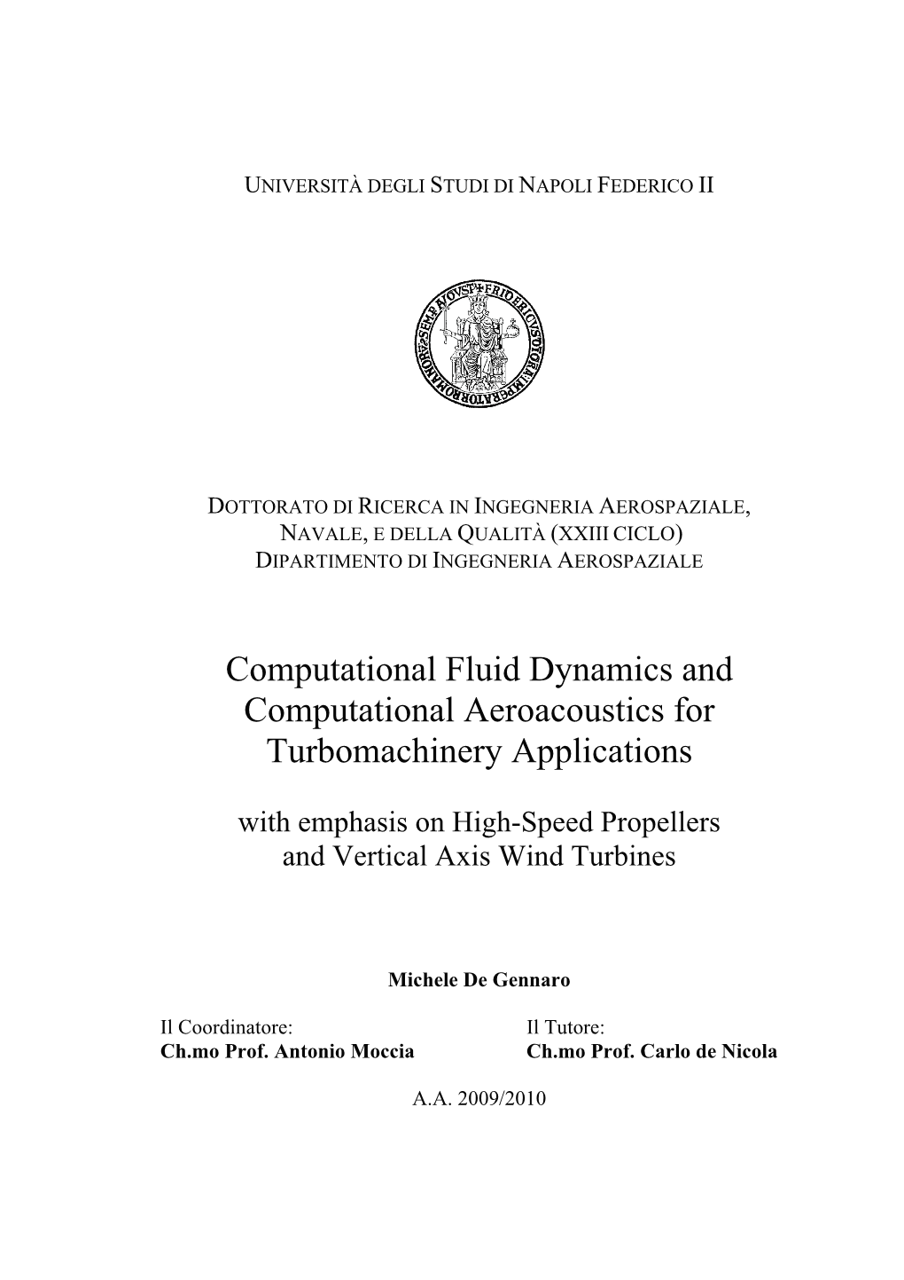 Computational Fluid Dynamics and Computational Aeroacoustics for Turbomachinery Applications