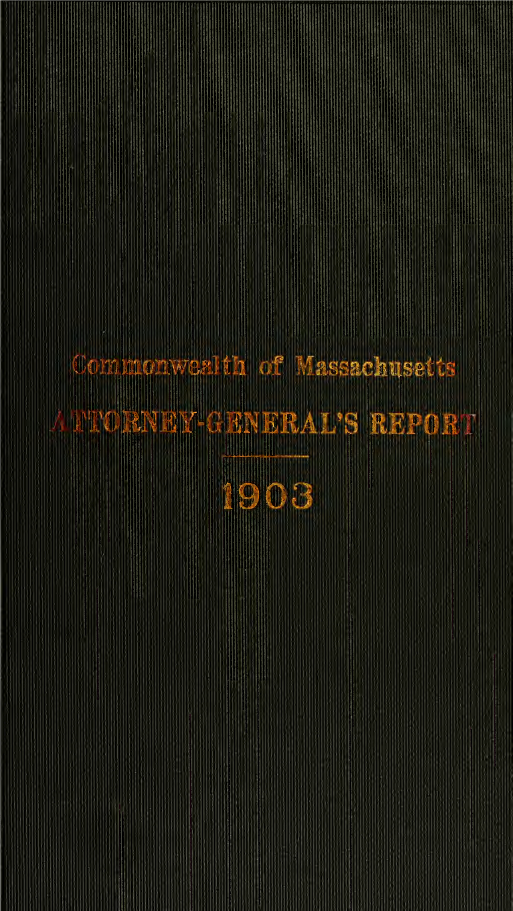Report of the Attorney General for The