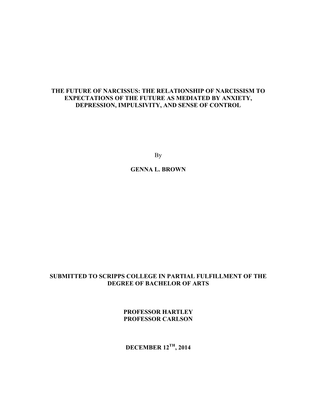 The Future of Narcissus: the Relationship of Narcissism to Expectations of the Future As Mediated by Anxiety, Depression, Impulsivity, and Sense of Control