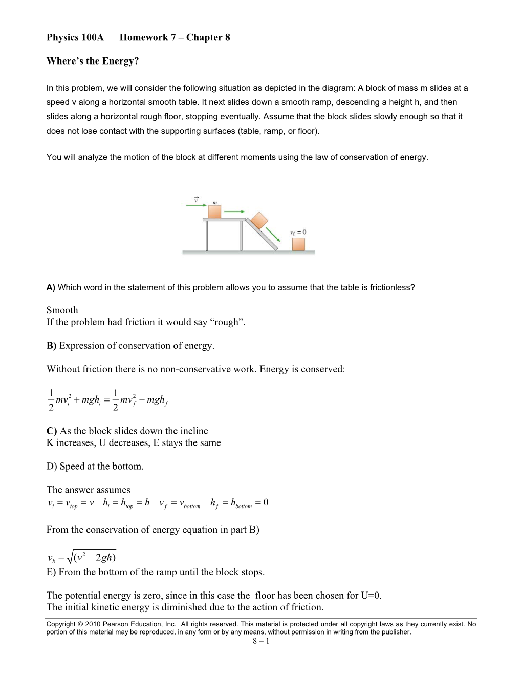 Physics 100A Homework 7 – Chapter 8 Where's the Energy?