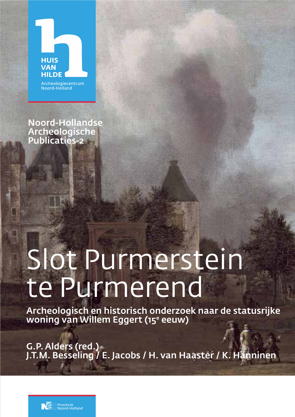 Slot Purmerstein Te Purmerend Noord-Hollandse Archeologische Publicaties-2