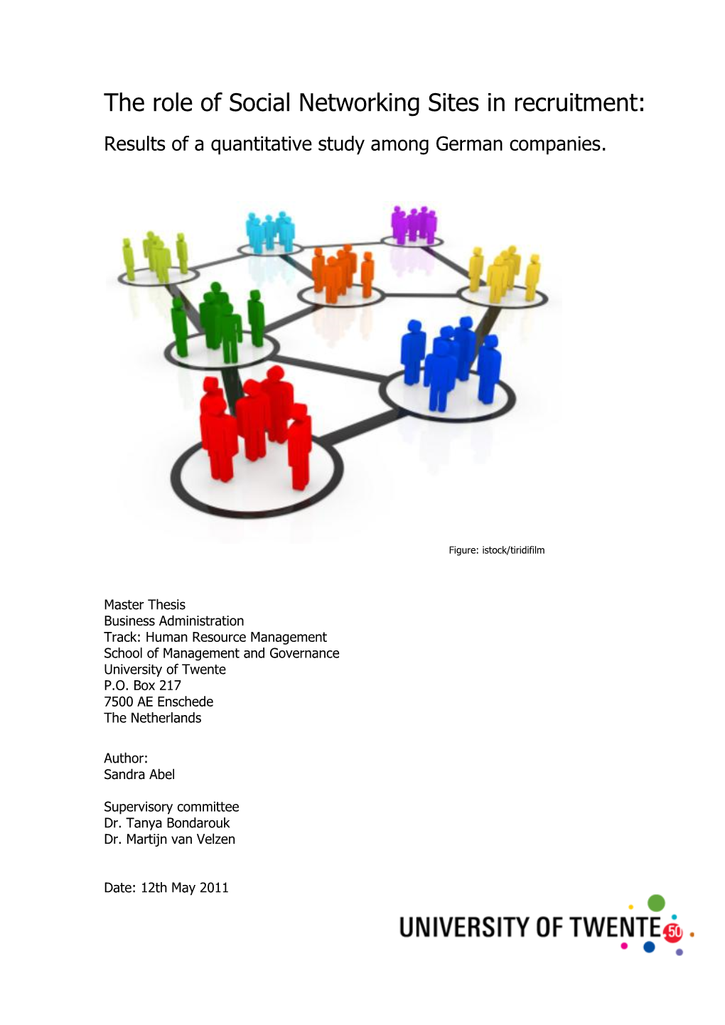 The Role of Social Networking Sites in Recruitment: Results of a Quantitative Study Among German Companies