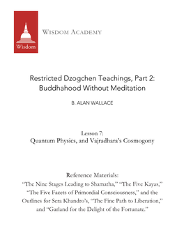 Restricted Dzogchen Teachings, Part 2: Buddhahood Without Meditation