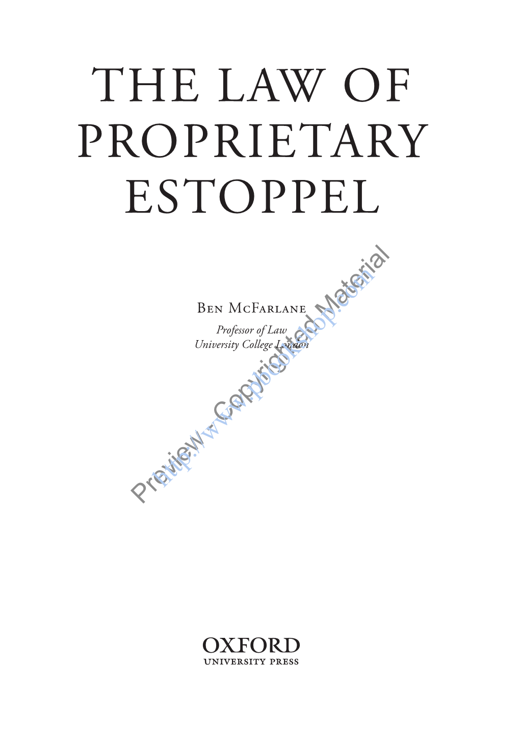 The Law of Proprietary Estoppel Is Evident to Any Attentive Visitor to the United Kingdom’S Supreme Court