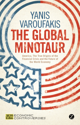 The Global Minotaur America, the True Origins of The