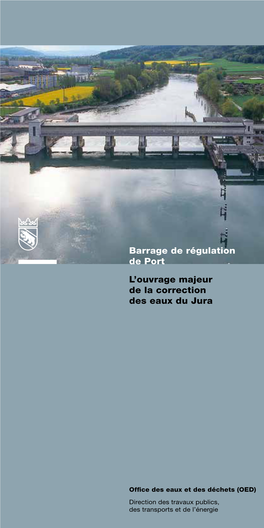 Barrage De Régulation De Port L'ouvrage Majeur De La Correction