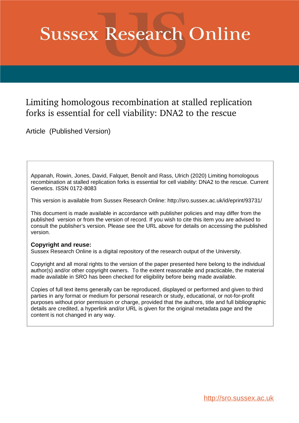 Limiting Homologous Recombination at Stalled Replication Forks Is Essential for Cell Viability: DNA2 to the Rescue