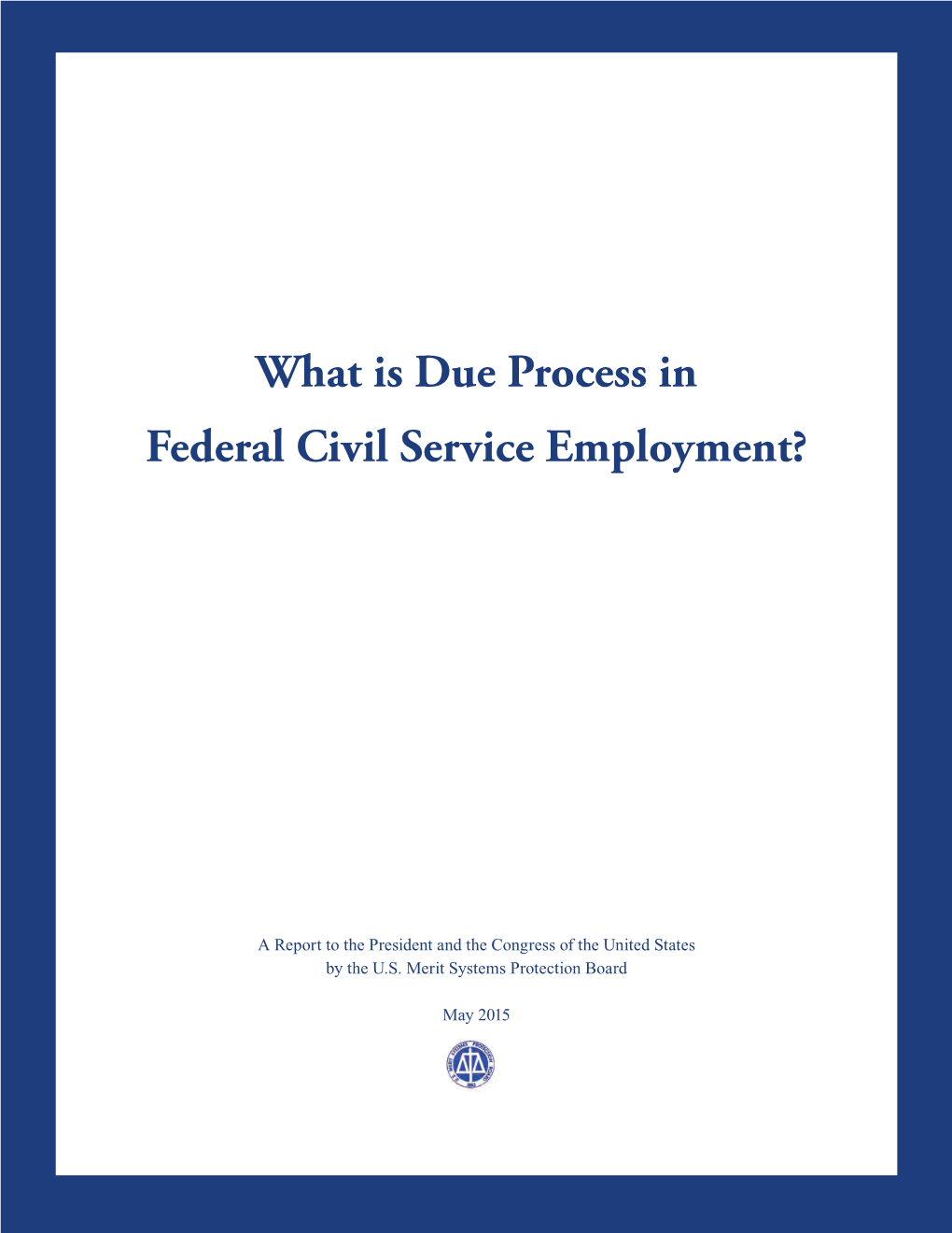 What Is Due Process in the Federal Civil Service Employment?