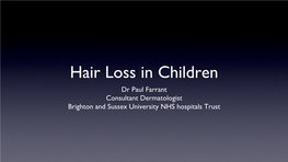 Dr Paul Farrant Consultant Dermatologist Brighton and Sussex University NHS Hospitals Trust Children Vs Adults