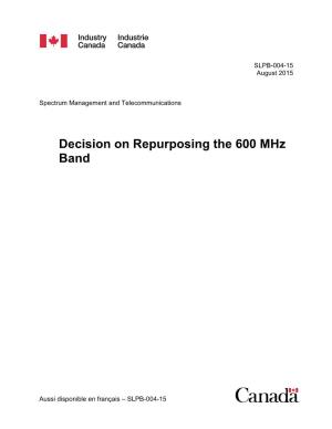 Decision on Repurposing the 600 Mhz Band