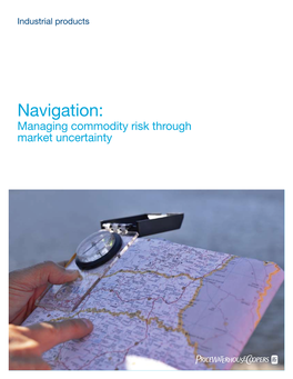 Managing Commodity Risk Through Market Uncertainty