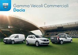 Gamma Veicoli Commerciali Dacia Gamma Veicoli Commerciali Dacia Gamma Veicoli Commerciali Dacia